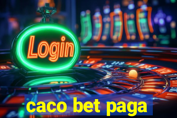 caco bet paga